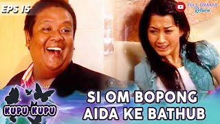 Download lagu UDAH GAK TAHAN ! SI OM BOPONG AIDA KE BATHUB | KUPU KUPU MALAM | EPS 15 (2/5) mp3 Download lagu UDAH GAK TAHAN ! SI OM BOPONG AIDA KE BATHUB | KUPU KUPU MALAM | EPS 15 (2/5) mp3