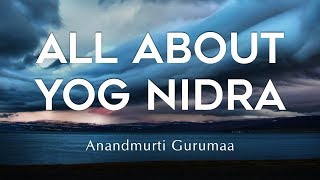 All About Yog Nidra | Anandmurti Gurumaa