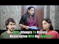 Wife Attempts To Discuss Menstruation With Her Husband Nijo Jonson