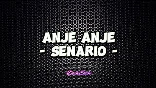 Download lagu Ilya (Pak Ya) Senario - Anje Anje (Lirik Lagu) mp3