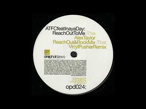 ATFC feat. Inaya Day - Reach Out To Me (Vinyl Pusher Remix) (HOUSE CLASSICS) (2006)
