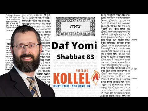 Daf Yomi Shabbat 83 with Rabbi Tzvi Fischer