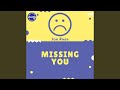 Missing You
