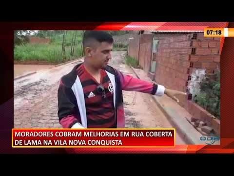 Moradores da Vila Nova Conquista cobram melhorias em rua coberta de lama 18 02 2021