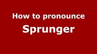 How to pronounce Sprunger