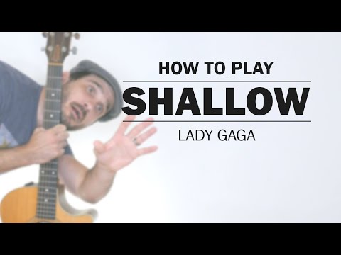 Shallow (Lady Gaga) | How To Play On Guitar