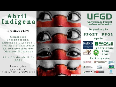 ABRIL INDÍGENA - Mesa 02: Autonomia, Resistências e o Direito dos Povos Indígenas à Terra