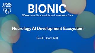 BIONIC: Neurology AI Development Ecosystem