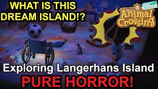 Animal Crossing New Horizons: Langerhans Island! HORROR!