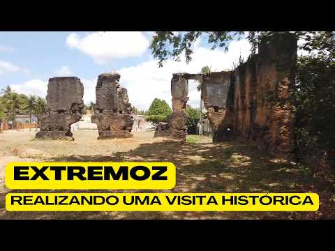 EXTREMOZ - A PRIMEIRA VILA DO RIO GRANDE DO NORTE