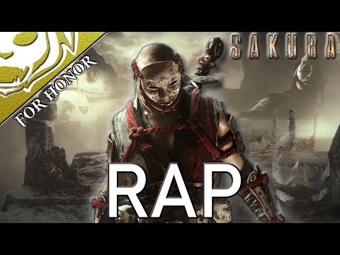 For Honor Rap Song ' Sakura' - Ninethie Music