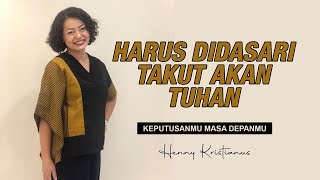 Download lagu KEPUTUSANMU HARUS DIDASARI TAKUT AKAN TUHAN - HENNY KRISTIANUS Daily Devotion #134 mp3