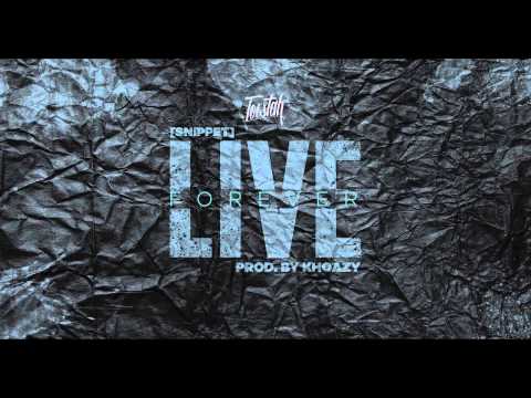 TOESTAH - LIVE FOREVER (Snippet)