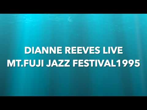 Dianne Reeves Live   Mt.Fuji Jazz Festival 1995   in Japan