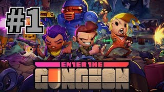 【Enter the Gungeon】Gungeonへようこそ！ #1
