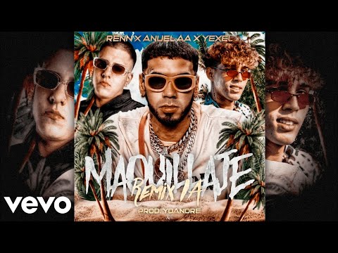 Anuel AA Feat  Renn y Yexel   Maquillaje (Remix Official IA)