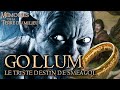 GOLLUM - Son Triste Destin- Mémoires de la Terre du Milieu