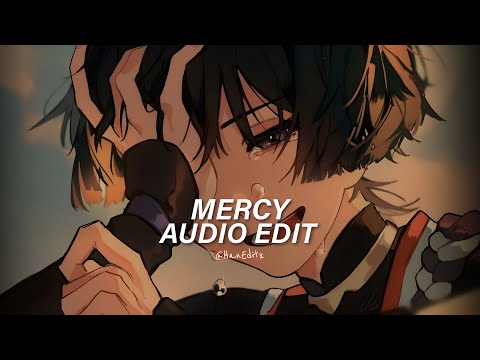 Mercy - Shawn Mendes [Edit Audio] 「Please Have Mercy On Me..」