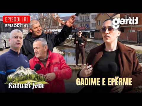 KATUNI JEM – Gadime e Epërme - Një gjak, një komb, por shumë zemra në gurbet | Episodi 141