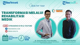 BEAUTY HEALTH: Transformasi Melalui Rehabilitasi Medik