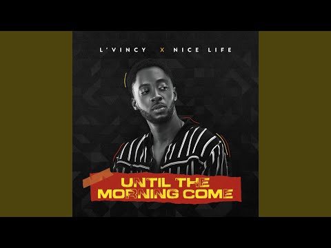 Until The Morning Come