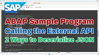 SAP: ABAP, Calling the External API, 2 Ways to Deserialize JSON