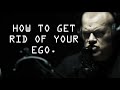 How To Get Rid of EGO and Promote Humility - Jocko Willink