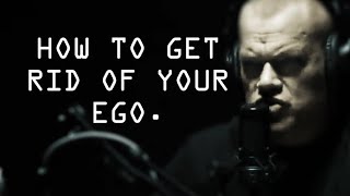 How To Get Rid of EGO and Promote Humility - Jocko Willink