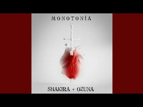 Shakira, Ozuna - Monotonía ◖(AUDIO)◗