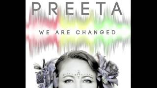 PREETA - We Are Changed