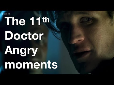 The Eleventh Doctor angry moments