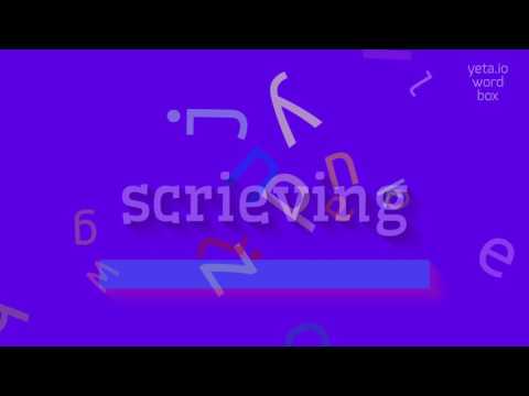 HOW TO SAY SCRIEVING? #scrieving