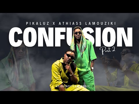 PIKALUZ feat ATHIASS LAMOUZIKI ''Confusion'' Part 2 Vidéo Officielle