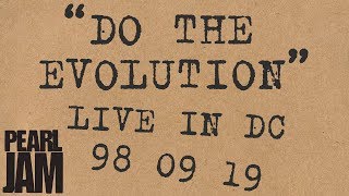 &quot;Do The Evolution&quot; (Audio) - Live In Washington D.C. (9/19/1998) - Pearl Jam Bootleg Trivia