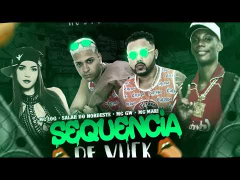 MC 10G, SALAH DO NORDESTE, MC GW E MC MARI - SEQUENCIA DE VUK