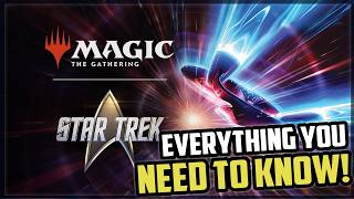 Everything We Know About MTG's Star Trek Set Before the Debut Stream This Week!