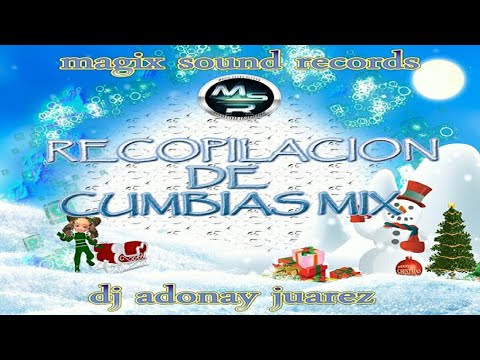 🎄 Cumbia Romántica Mix 🎄 Recopilación De Cumbias Mix 🎄 DJ Adonay Juárez - Magix Sound Records