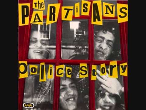 The Partisans- Police Story [1983] Full Album