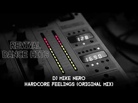 DJ Mike Nero - Hardcore Feelings (Original Mix) [HQ]