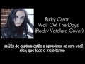 Ricky Olson Wait Out The Days (Rocky Votolato Cover) Legendado