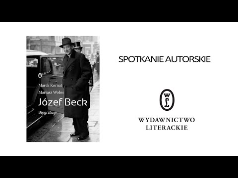 Józef Beck. Biografia - spotkanie autorskie