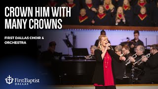 “Crown Him With Many Crowns” First Dallas Choir &amp; Orchestra | November
