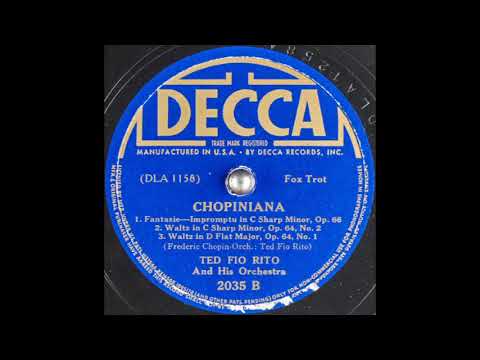 Ted Fio Rito & his orchestra - Chopiniana (1938)