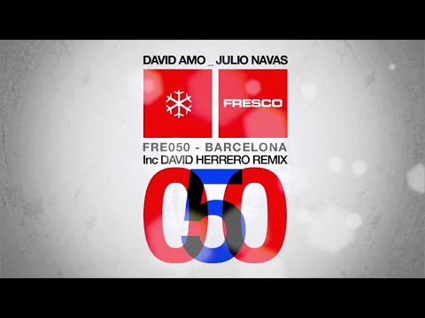 FRE050 - David Amo & Julio Navas - Barcelona (Original Mix)