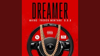 Dreamer (feat. French Montana B.O.B. &amp; Tweezie) (Clean)