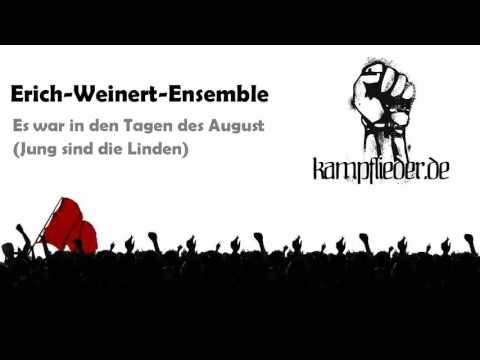 Es war in den Tagen des August Jung sind die Linden (Deutsch)(Erich-Weinert-Ensemble)