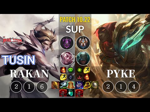 KT TusiN Rakan vs Pyke Sup - KR Patch 10.22