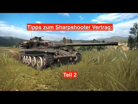 WOT Console / Tipps / Sharpshooter Vertrag Teil 2