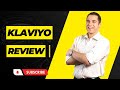 Klaviyo Review: The Ultimate E-commerce Marketing Platform