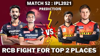 MATCH 52 : #RCB VS #SRH MATCH ANALYSIS | CAN RCB IN TOP 2 PLACES | TELUGU PREVIEW